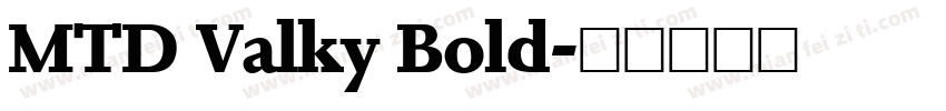 MTD Valky Bold字体转换